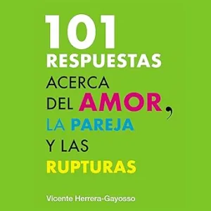 101-Respuestas-Acerca-Del-Amor-La-Pareja-Y-La-Ruptura-Audiolibro-gratis