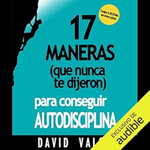 17-Maneras-Para-Conseguir-Autodisciplina-Audiolibro-gratis
