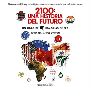 2100-Una-Historia-Del-Futuro-Claves-Geopoliticas-Y-Tecnologicas-Para-Entender-El-Mundo-Que-Viviran-Tus-Nietos-Audiolibro-gratis
