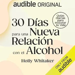 30-Dias-Para-Una-Nueva-Relacion-Con-El-Alcohol-Audiolibro-gratis