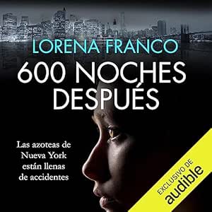 600-Noches-Despues-Crimen-Misterio-Y-Romance-En-Nueva-York-Audiolibro-gratis