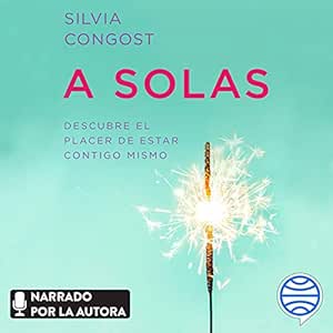 A-Solas-Descubre-El-Placer-De-Estar-Contigo-Mismo-Audiolibro-gratis