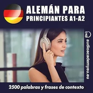 Aleman-Para-Principiantes-2500-Palabras-Y-Frases-Para-Aprender-Y-Practicar-Audiolibro-gratis