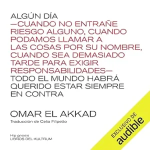 Algun-Dia-Todo-El-Mundo-Habra-Querido-Estar-En-Contra-De-Esto-Audiolibro-gratis