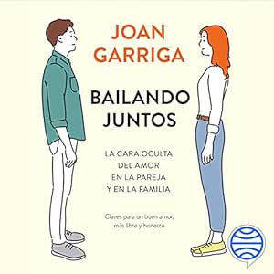 Bailando-Juntos-La-Cara-Oculta-Del-Amor-En-La-Pareja-Y-En-La-Familia-Audiolibro-gratis