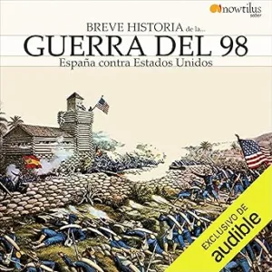 Breve-Historia-De-La-Guerra-Del-98-Audiolibro-Gratis