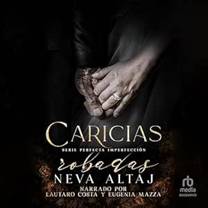 Caricias-Robadas-Mafia-Romance-Perfecta-Imperfeccion-Audiolibro-gratis