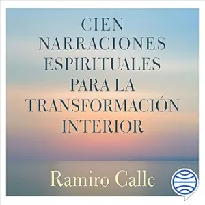Cien-Narraciones-Espirituales-Para-La-Transformacion-Interior-Audiolibro-Gratis