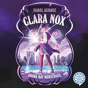 Clara-Nox-Ahora-Hay-Monstruos-Audiolibro-gratis