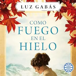 Como-Fuego-En-El-Hielo-Audiolibro-gratis