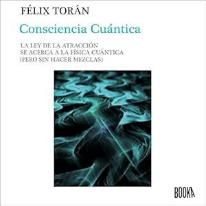Consciencia-Cuantica-La-Ley-de-La-Atraccion-se-Acerca-a-la-Fisica-Cuantica-Audiolibro-gratis