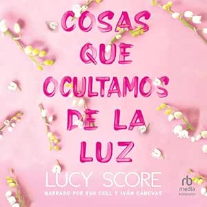 Cosas-Que-Ocultamos-De-La-Luz-Audiolibro-gratis
