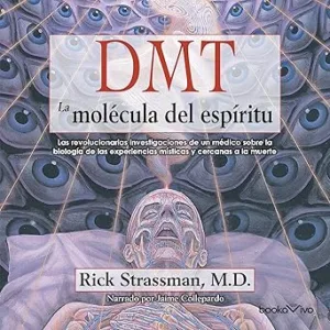 DMT-La-Molecula-Del-Espiritu-Audiolibro-gratis