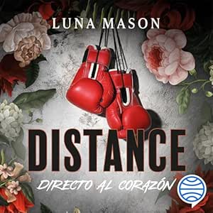 Distance-Directo-Al-Corazon-Bajo-La-Mascara-Audiolibro-gratis