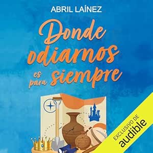 Donde-Odiarnos-Es-Para-Siempre-Audiolibro-gratis