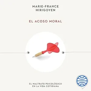 El-Acoso-Moral-El-Maltrato-Psicologico-En-La-Vida-Cotidiana-Audiolibro-gratis