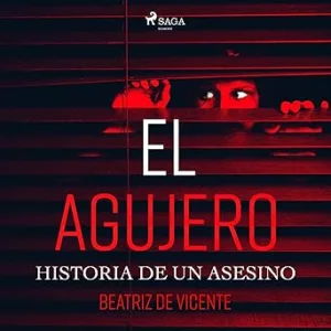 El-Agujero-Historia-De-Un-Asesino-Audiolibro-Gratis