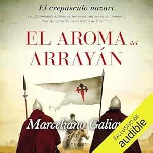 El-Aroma-Del-Arrayan-El-Crepusculo-Nazari-Audiolibro-gratis