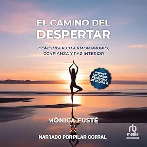 El-Camino-Del-Despertar-Como-Vivir-Con-Amor-Propio-Confianza-Y-Paz-Interior-Audiolibro-gratis