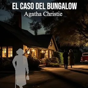 El-Caso-Del-Bungalow-Audiolibro-Gratis