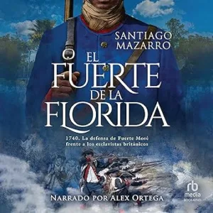 El-Fuerte-De-La-Florida-Audiolibro-Gratis