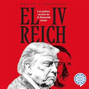 El-IV-Reich-Los-Poderes-Secretos-De-La-Ilustracion-Oscura-Audiolibro-gratis