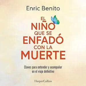 El-Nino-Que-Se-Enfado-Con-La-Muerte-Audiolibro-gratis