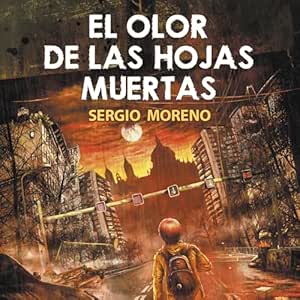 El-Olor-De-Las-Hojas-Muertas-Audiolibro-gratis