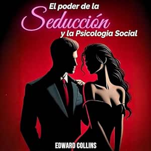 El-Poder-De-La-Seduccion-Y-La-Psicologia-Social-Audiolibro-gratis