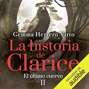 El-Ultimo-Cuervo-La-Historia-De-Clarice-Audiolibro-Gratis