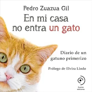 En-Mi-Casa-No-Entra-Un-Gato-Audiolibro-Gratis