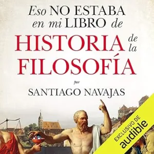 Eso-No-Estaba-En-Mi-Libro-De-Historia-De-La-Filosofia-Audiolibro-gratis