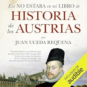 Eso-No-Estaba-En-Mi-Libro-De-Historia-De-Los-Austrias-Audiolibro-gratis