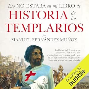 Eso-No-Estaba-En-Mi-Libro-De-Historia-De-Los-Templarios-Audiolibro-gratis