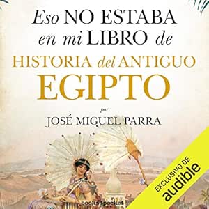 Eso-No-Estaba-En-Mi-Libro-De-Historia-Del-Antiguo-Egipto-Audiolibro-gratis