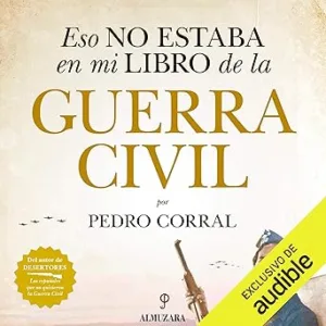 Eso-No-Estaba-En-Mi-Libro-De-La-Guerra-Civil-Audiolibro-Gratis