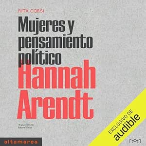 Hannah-Arendt-Mujeres-Y-Pensamiento-Politico-Audiolibro-Gratis
