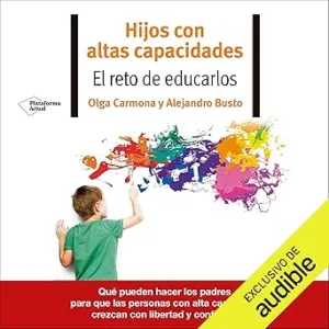 Hijos-Con-Altas-Capacidades-El-Reto-De-Educarlos-Audiolibro-gratis
