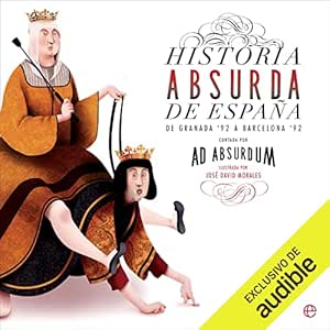 Historia-Absurda-De-Espana-Audiolibro-Gratis
