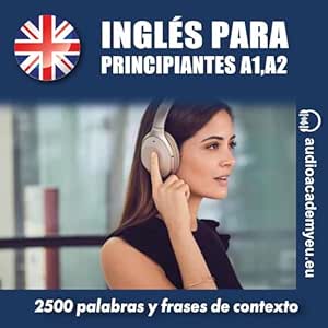 Ingles-Para-Principantes-2500-Palabras-Y-Frases-De-Contexto-Para-Aprender-Y-Practicar-Audiolibro-gratis