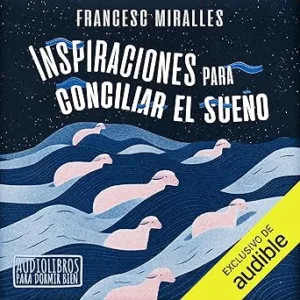 Inspiraciones-Para-Conciliar-El-Sueno-Audiolibro-Gratis