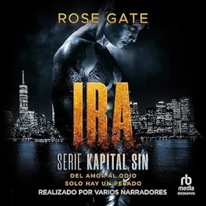 Ira-Del-Amor-Al-Odio-Solo-Hay-Un-Pecado-Audiolibro-Gratis