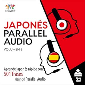 Japones-Parallel-Audio-Aprende-Japones-Rapido-Con-501-Frases-Usando-Parallel-Audio-Audiolibro-Gratis