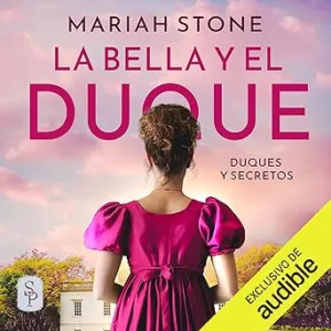 La-Bella-Y-El-Duque-Audiolibro-Gratis