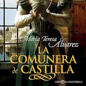 La-Comunera-De-Castilla-Audiolibro-Gratis