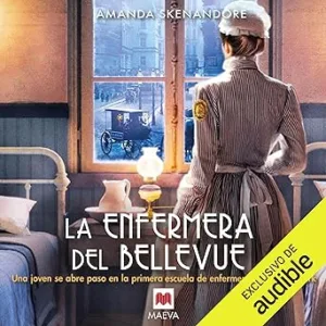 La-Enfermera-Del-Bellevue-Una-Joven-Se-Abre-Paso-En-La-Primera-Escuela-De-Enfermeras-De-Nueva-York-Audiolibro-gratis