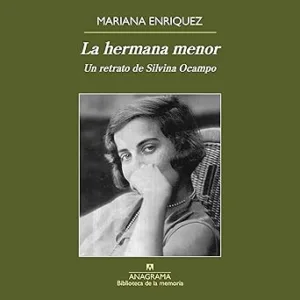 La-Hermana-Menor-Un-Retrato-De-Silvina-Ocampo-Audiolibro-gratis