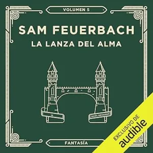 La-Lanza-Del-Alma-Audiolibro-Gratis