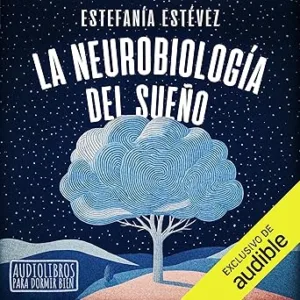 La-Neurobiologia-Del-Sueno-Audiolibro-Gratis