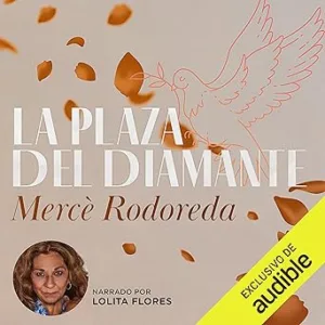 La-Plaza-Del-Diamante-Audiolibro-gratis
